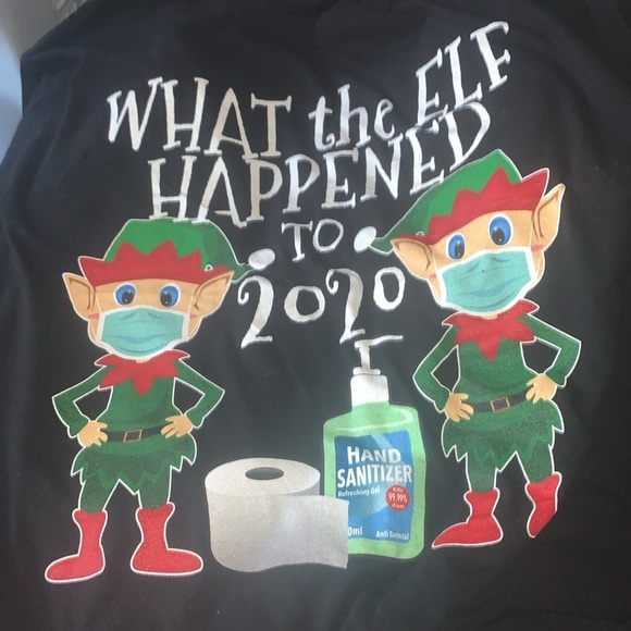 Gently Loved What the ELF Happened to 2020 T-Shirt by Gildan - Picture 6 of 6
